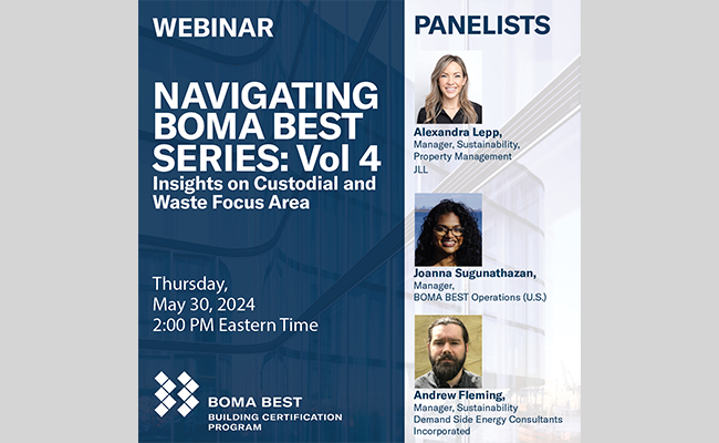 BOMA BEST - Webinar flyer titled "Navigating BOMA BEST Series: Vol 4" with panelists and event details focusing on custodial practices and waste management. Date: Thursday, May 30, 2024, at 2:00 PM Eastern Time. Panelists include Alexandra Lepp, Joanna Sugunathazan, and Andrew Fleming.